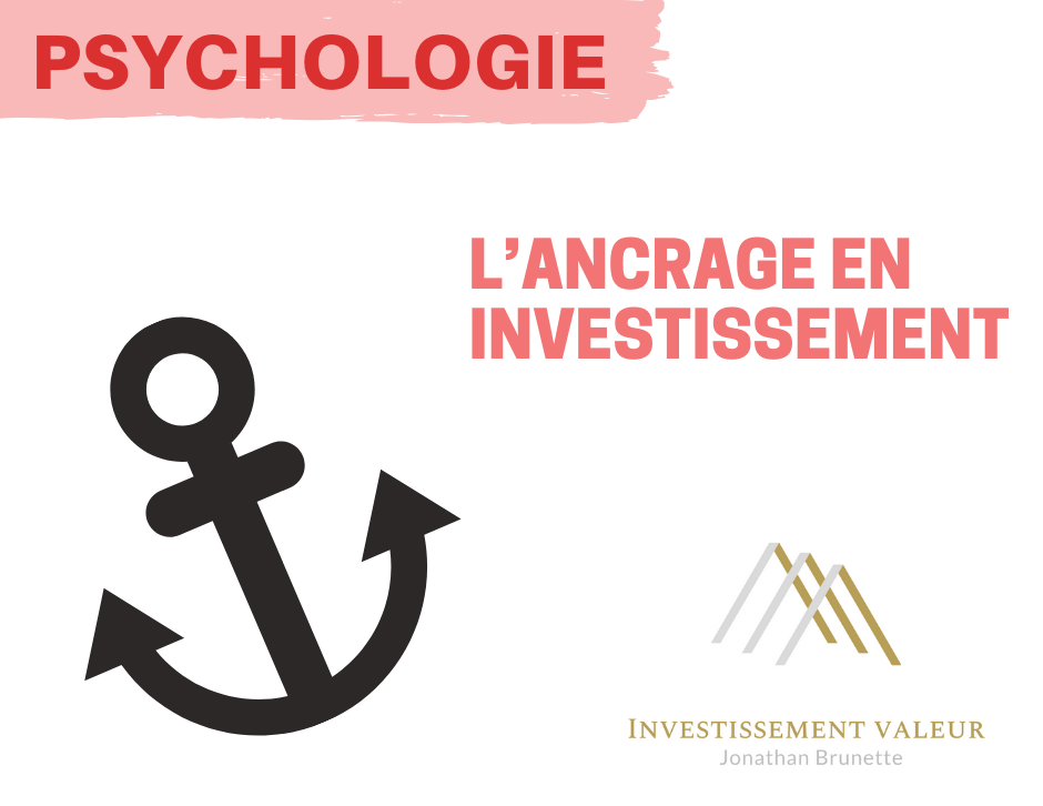 Psychologie: L’ancrage en investissement